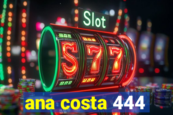 ana costa 444