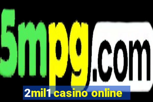 2mil1 casino online