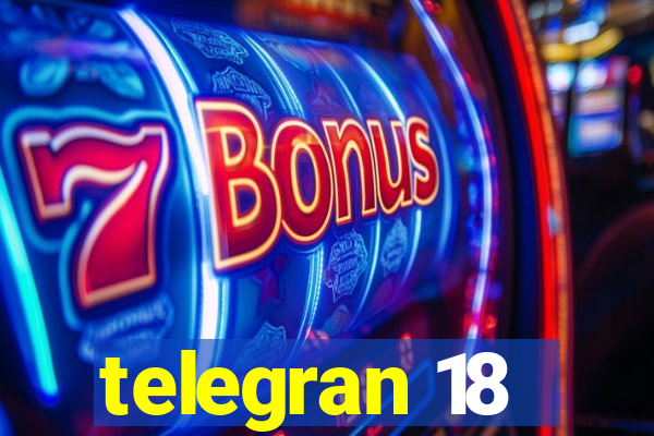 telegran 18