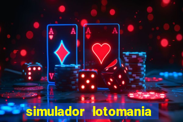 simulador lotomania - lotodicas