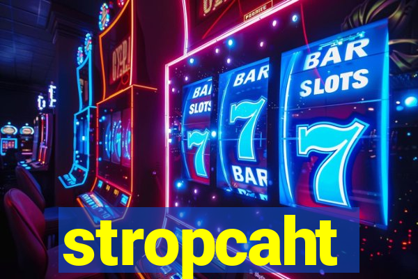 stropcaht