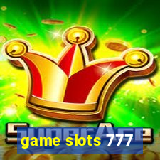 game slots 777