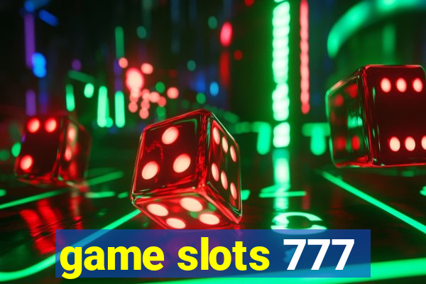 game slots 777