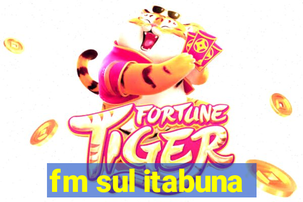 fm sul itabuna