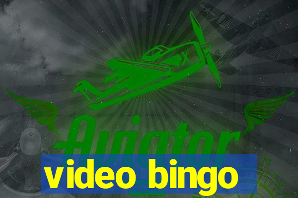 video bingo