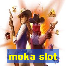 moka slot