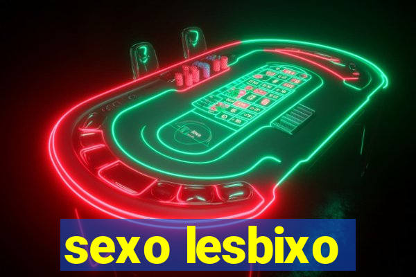 sexo lesbixo