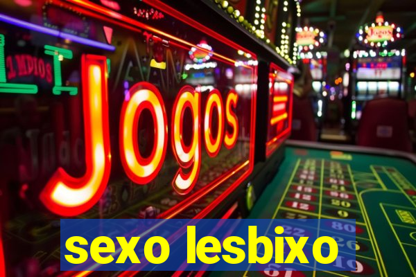 sexo lesbixo