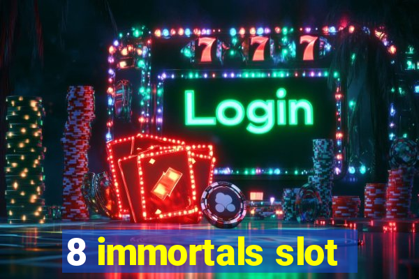 8 immortals slot