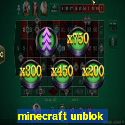 minecraft unblok