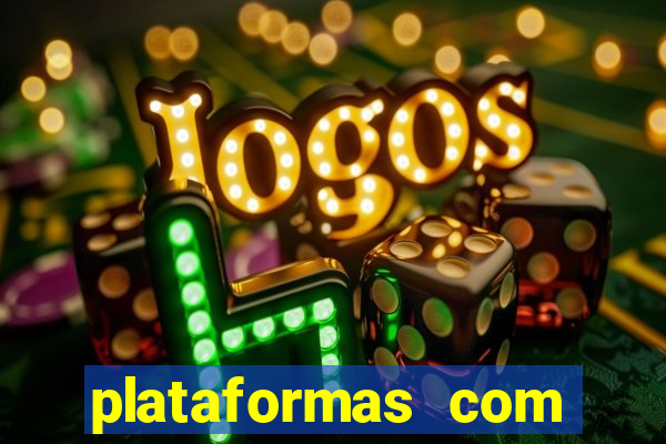 plataformas com bonus sem deposito