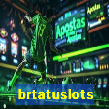 brtatuslots