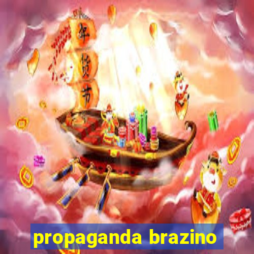 propaganda brazino