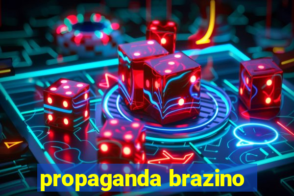 propaganda brazino