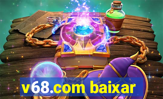 v68.com baixar