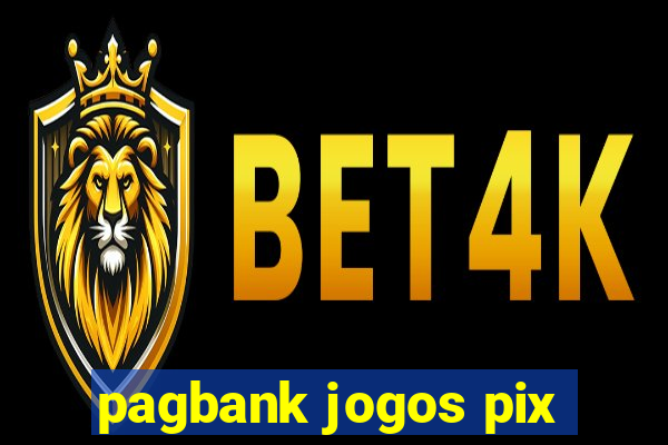 pagbank jogos pix