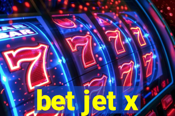 bet jet x