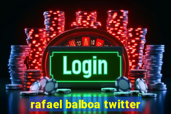 rafael balboa twitter