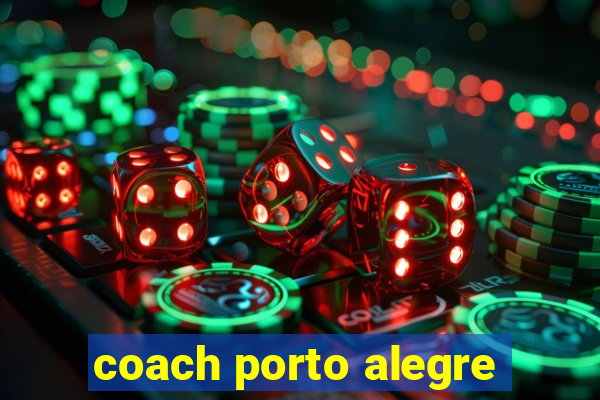 coach porto alegre