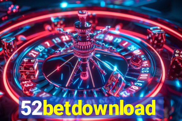 52betdownload