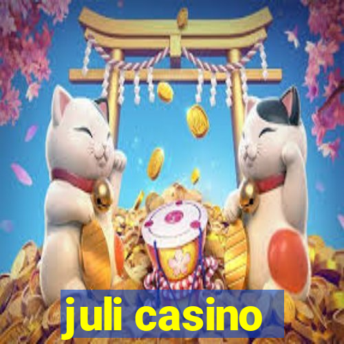 juli casino