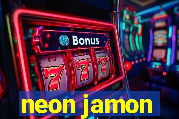 neon jamon