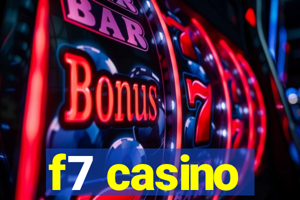 f7 casino