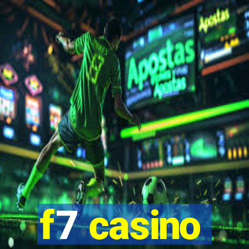 f7 casino