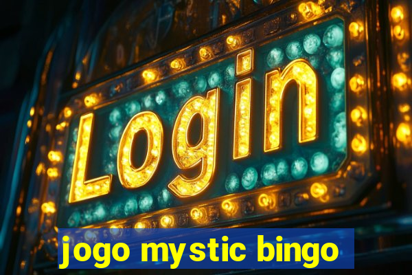 jogo mystic bingo