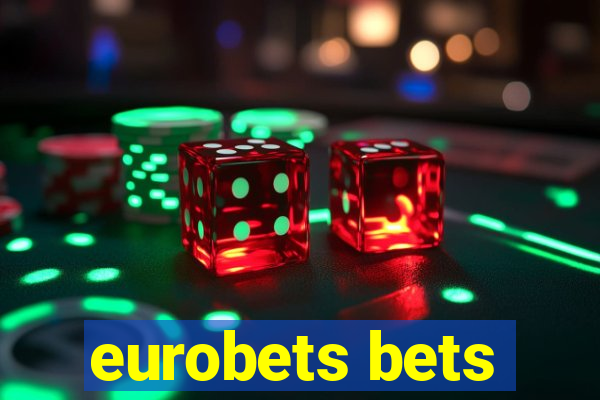 eurobets bets