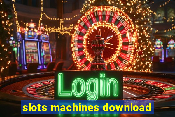 slots machines download