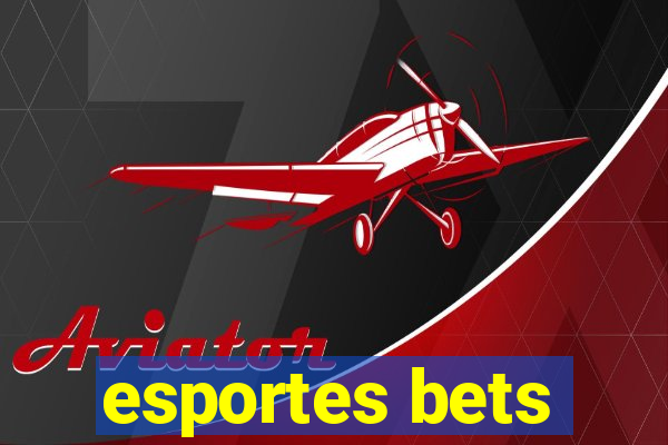 esportes bets