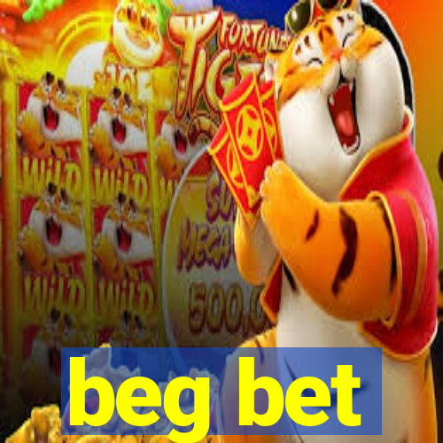 beg bet