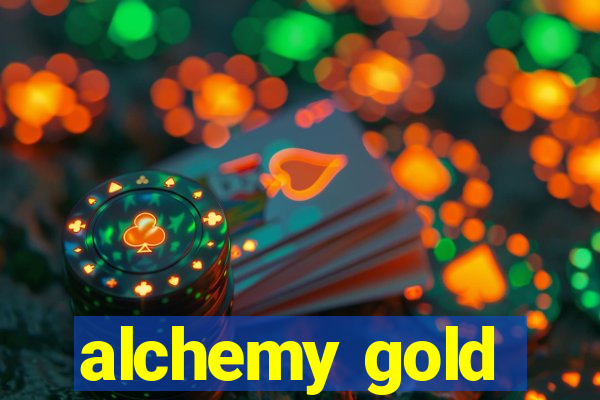 alchemy gold