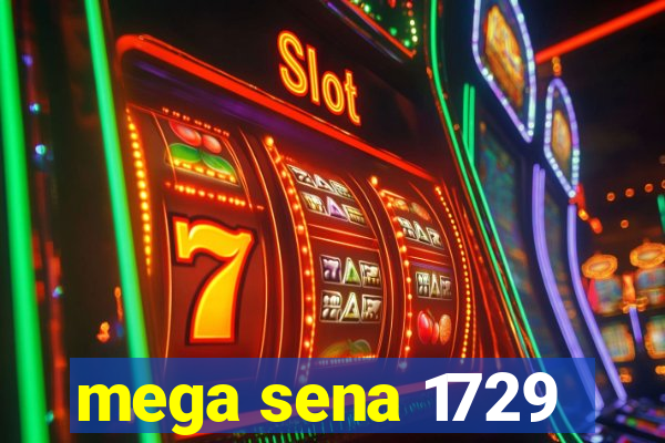 mega sena 1729