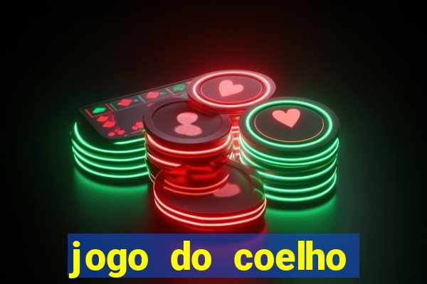 jogo do coelho esporte da sorte