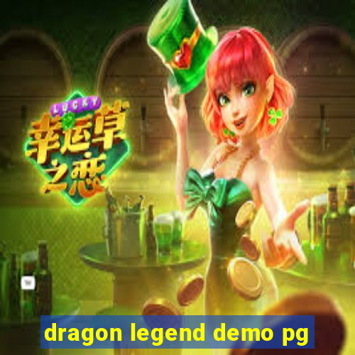 dragon legend demo pg