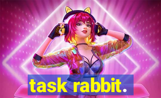 task rabbit.