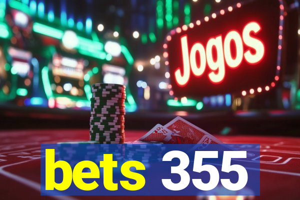 bets 355