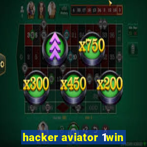 hacker aviator 1win