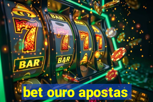 bet ouro apostas