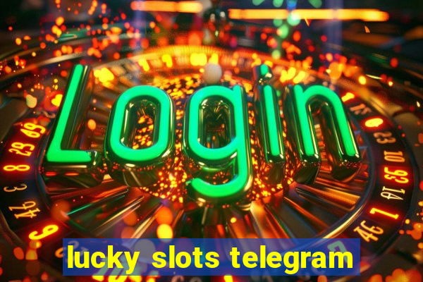 lucky slots telegram