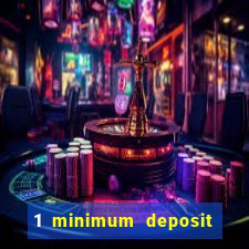 1 minimum deposit casino australia