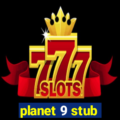 planet 9 stub