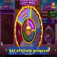 bet affiliate program