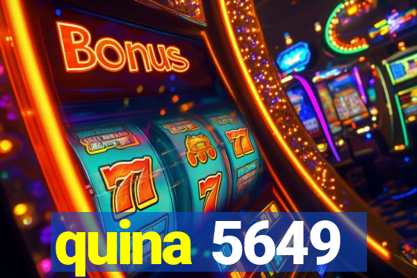 quina 5649