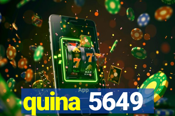 quina 5649