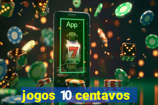 jogos 10 centavos