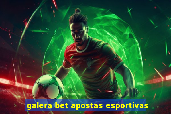 galera bet apostas esportivas