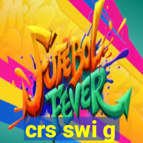 crs swi g